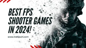 5 Best FPS Shooter Games In 2024!